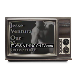 It was a Thing on TV Wrestling Special: The Jesse Ventura Story