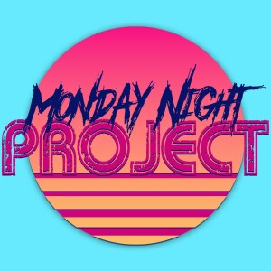 Monday Night Project #53