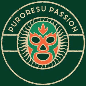 Puroresu Passion #1