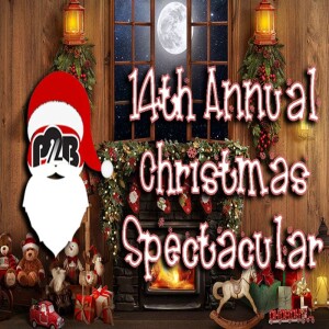 Place to Be Podcast Episode 651: Fourteenth Annual Christmas Extravaganza