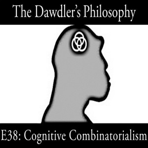 E38: Cognitive Combinatorialism - What Makes Humans Special?