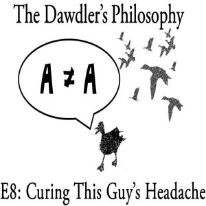 E8: Curing this Guy’s Headache - Alfred Korzybski’s General Semantics