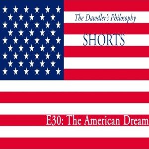 Shorts - E30: The American Dream