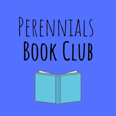 Perennials Book Club, Chapter 20: Anne of Green Gables
