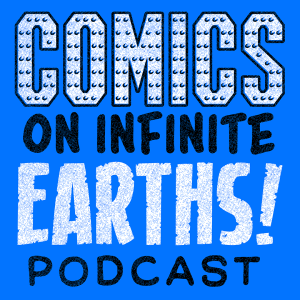 Comics on Infinite Earths- The lost episode