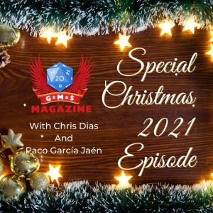 Xmas special! The Board Game Room with Chris Dias and Paco Garcia.