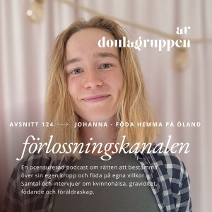 124: Johanna- föda hemma på Öland