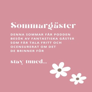 135: Förlossningskanalens sommargäster 2025!