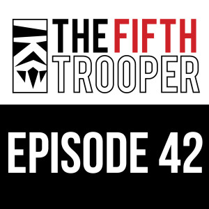Star Wars Legion Podcast Ep 42 - Je ne sais quoi