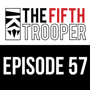 Star Wars Legion Podcast Ep 57 - Just One of the Troopers
