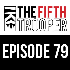 Sam Witwer Interview - The Fifth Trooper Ep 79