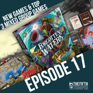 New Games & Top 3 Mixed Group Games - The Fifth Trooper S2E17
