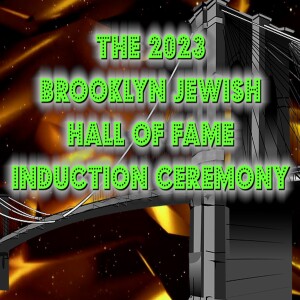 The 2023 Brooklyn Jewish Hall of Fame Induction Ceremony