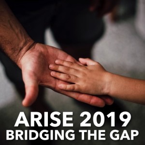 Arise 2019 - Leaving a Legacy of Faith