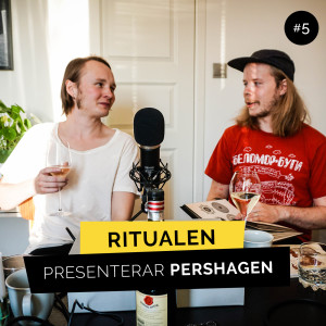 Ritualen med Pershagen #5