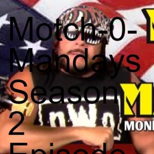 Motch-0-Mandays Season 2 Episode 6