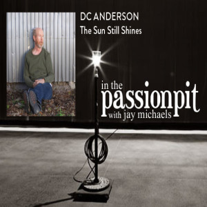 ESSENTIAL-NONESSENTIAL: PART 16 - DC ANDERSON: The Sun is Still Shining