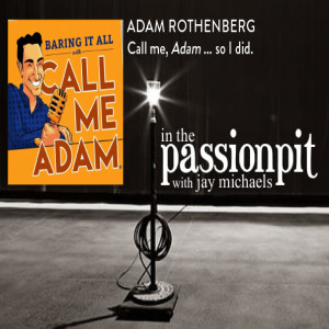 ESSENTIAL-NONESSENTIAL: PART 7 -  ADAM ROTHENBERG: Call me, Adam ... so I did.