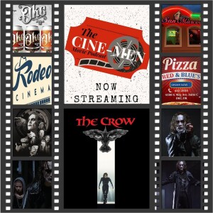 EPISODE 306: THE CROW (1994)