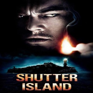 EPISODE 78: SHUTTER ISLAND(2010)