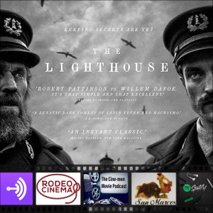 EPISODE 103: THE LIGHTHOUSE(2019)