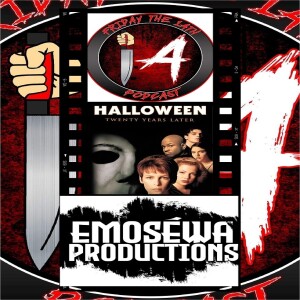 FRIDAY THE 14TH PODCAST SSN 7 EP 23: HALLOWEEN H20(1998)