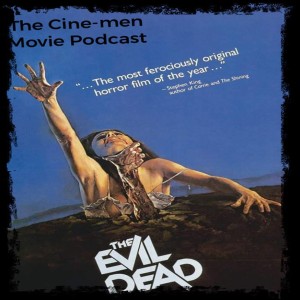 Episode 9......this is our bonus episode listen as we cover another cult classic evil dead from 1981!!!!!!!