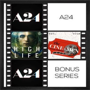 BONUS SERIES A24:HIGH LIFE (2018)