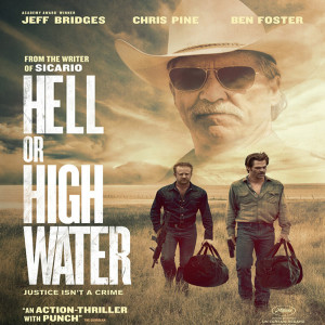 EPISODE 82: HELL OR HIGH WATER (2016)