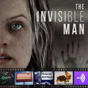 EPISODE 91: THE INVISIBLE MAN(2020)
