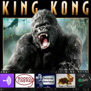 EPISODE 119:KING KONG(2005)