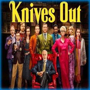 EPISODE 79: KNIVES OUT (2019)