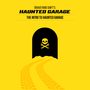 INTRO: Haunted Garage