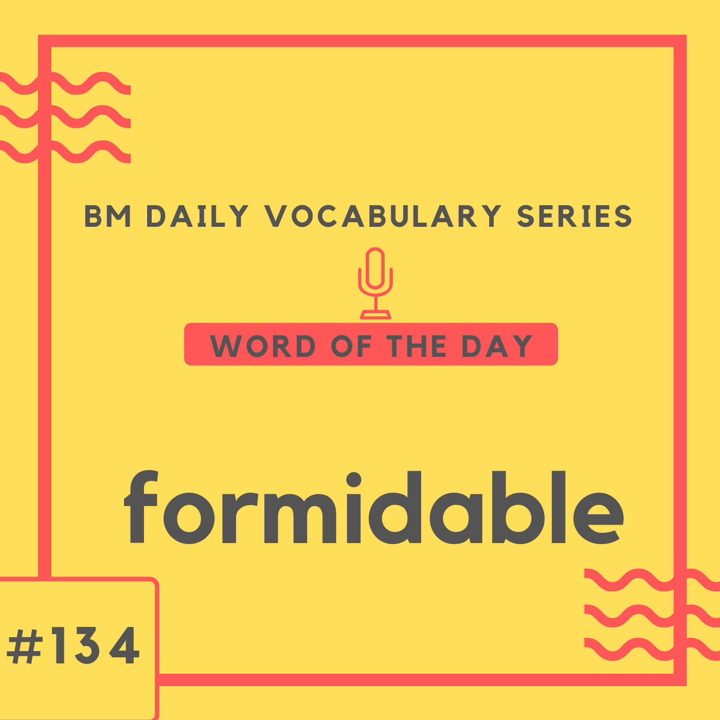 200-bm-daily-vocabulary-134-formidable