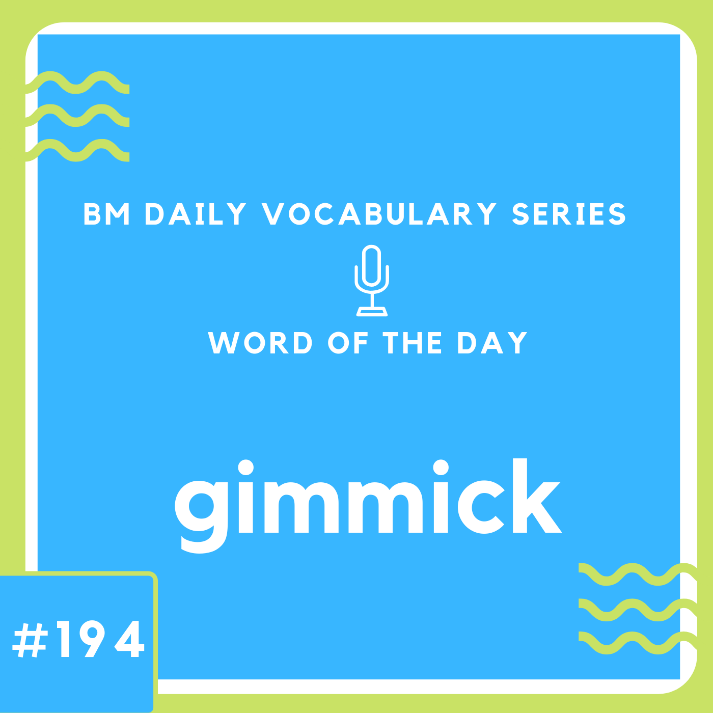 200 BM Daily Vocabulary #194 | gimmick