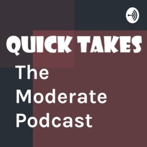 Episode 12 - Quick Takes