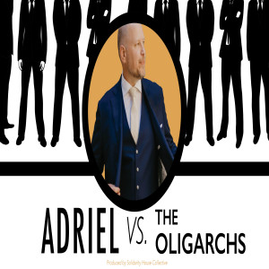Adriel vs the Oligarchs #1 -- What Did Donnie Make Zuck Eat? (11/25/2019)