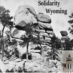 Solidarity Wyoming #3 --  Rest in Power, Robbie Ramirez (12/27/18)