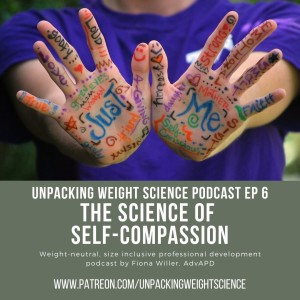 Ep 6 The Science of Self Compassion