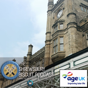 The Shrewsbury Biscuit Podcast: Age UK