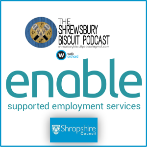 The Shrewsbury Biscuit Podcast: Annie House - Enable