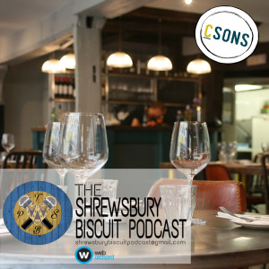 The Shrewsbury Biscuit Podcast: Reuben Crouch - CSONS