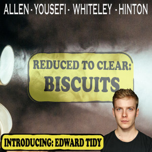 Reduced To Clear: Biscuits - Introducing Edward Tidy
