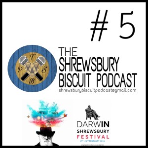 The Shrewsbury Biscuit Podcast Episode 17