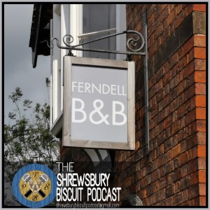 The Shrewsbury Biscuit Podcast Episode 37