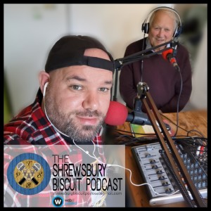 The Shrewsbury Biscuit Podcast: Lorraine Fletcher & Stan Sedman