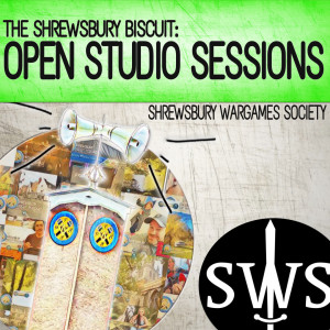 Open Studio Sessions: Shrewsbury Wargames Society