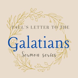 8/22/2021 加拉太書  1:1-10  沒有別的福⾳   | Galatians 1:1-10  No Other Gospel