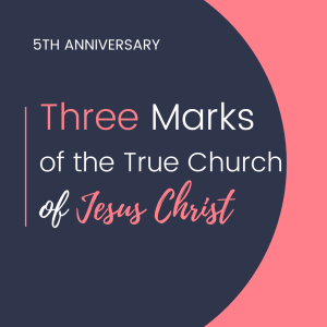 3/5/2023 五週年慶之真教會的三大標誌 1 ｜ The 5th Anniversary Mini Sermon Series on The Three Marks of True Church 1