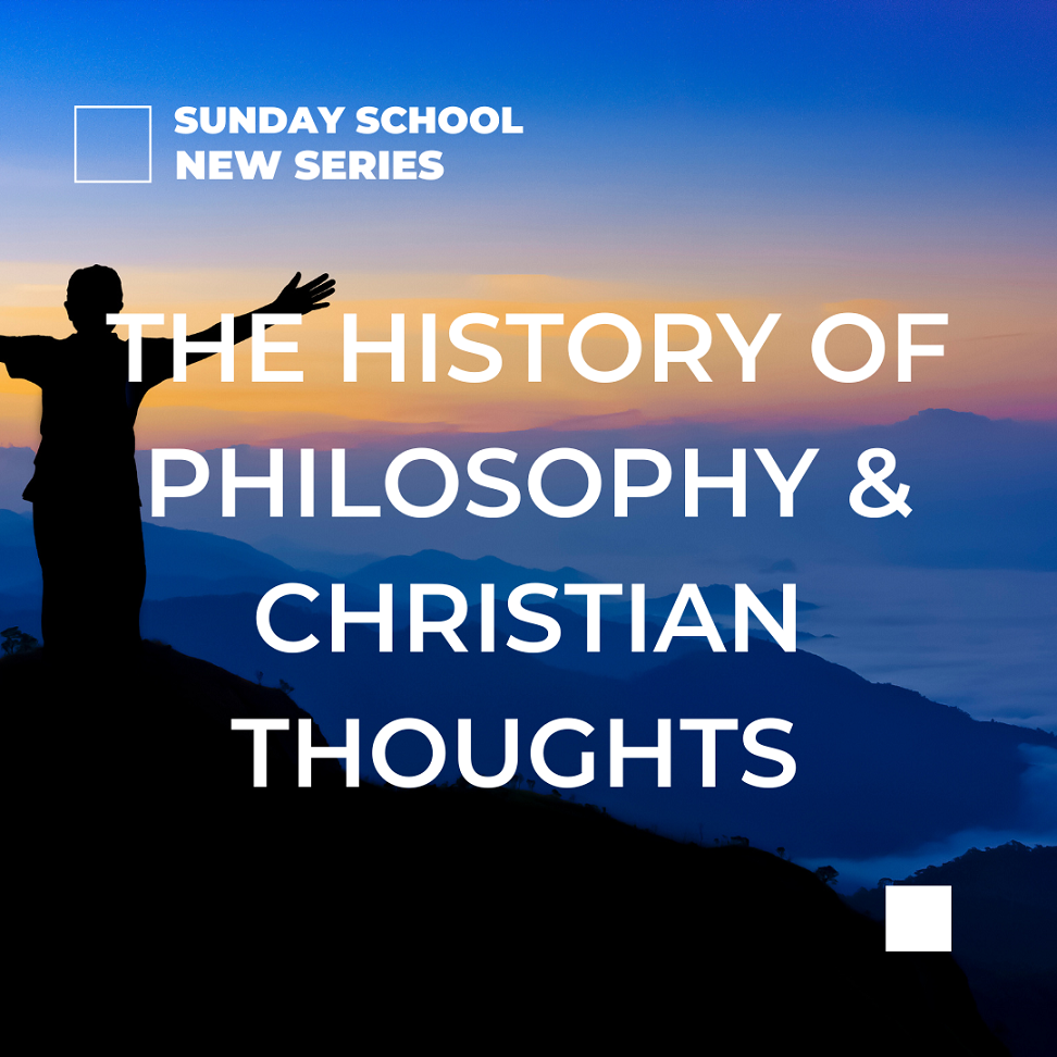 11/10/2024 哲學及基督徒思想史-9 晚期現代哲學 -7｜History of Philosophy and Christian Thoughts-9 Late Modern Philosophy -7